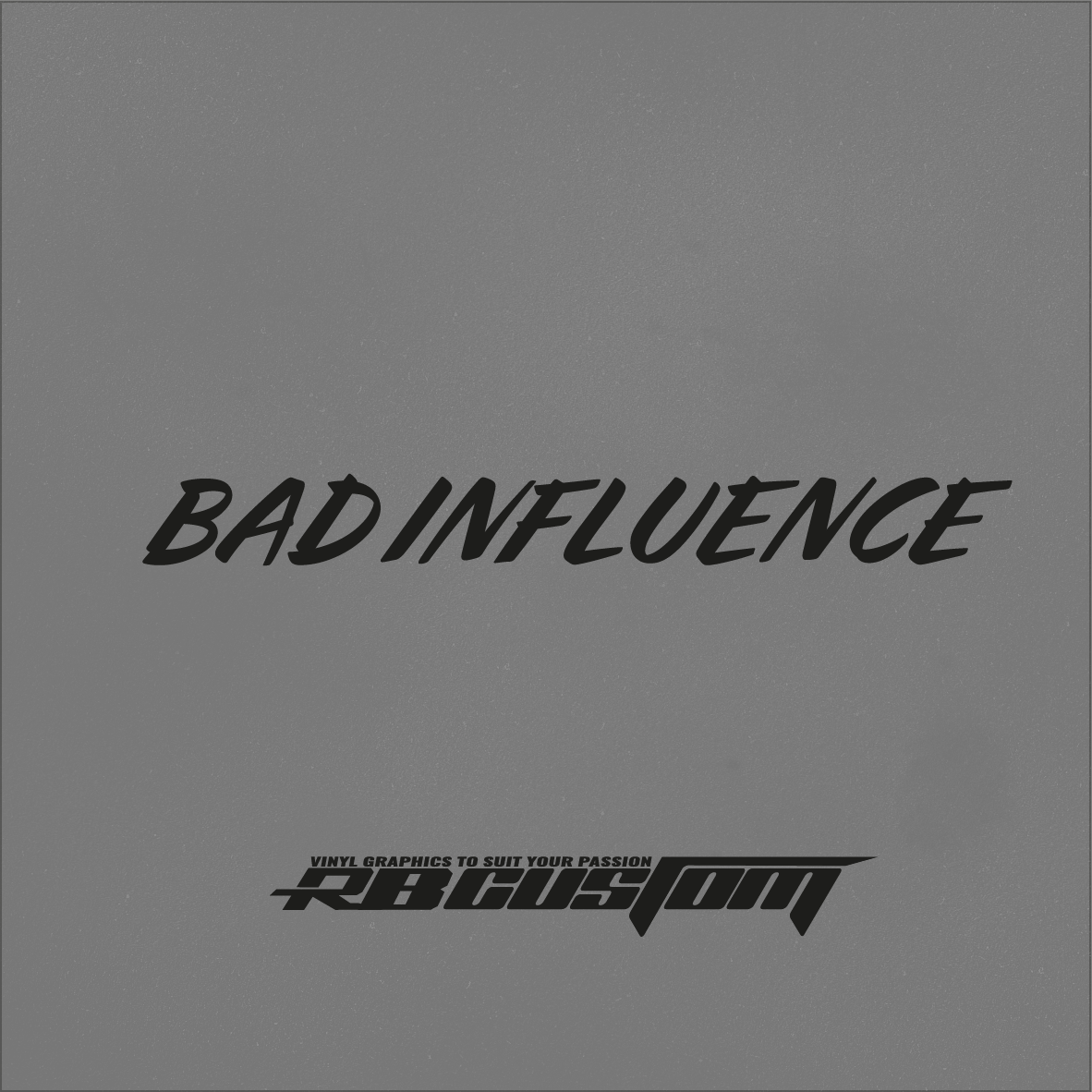 Bad influence Sticker