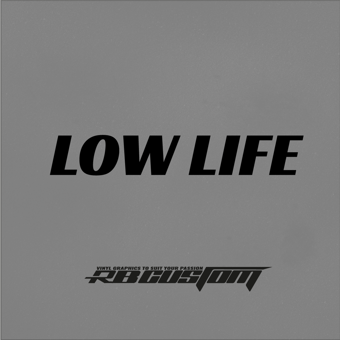 Low life Sticker