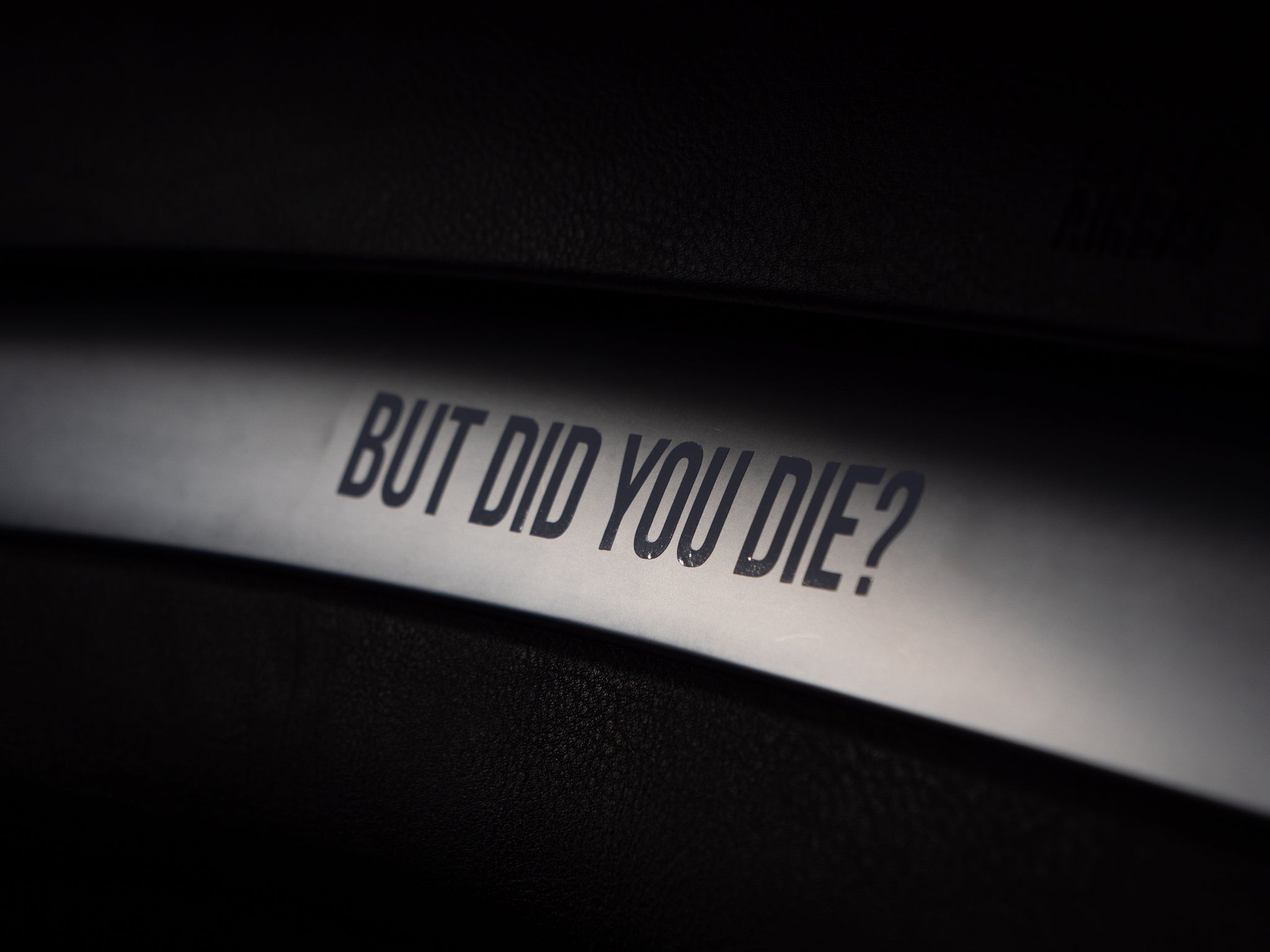 But did you die? Sticker