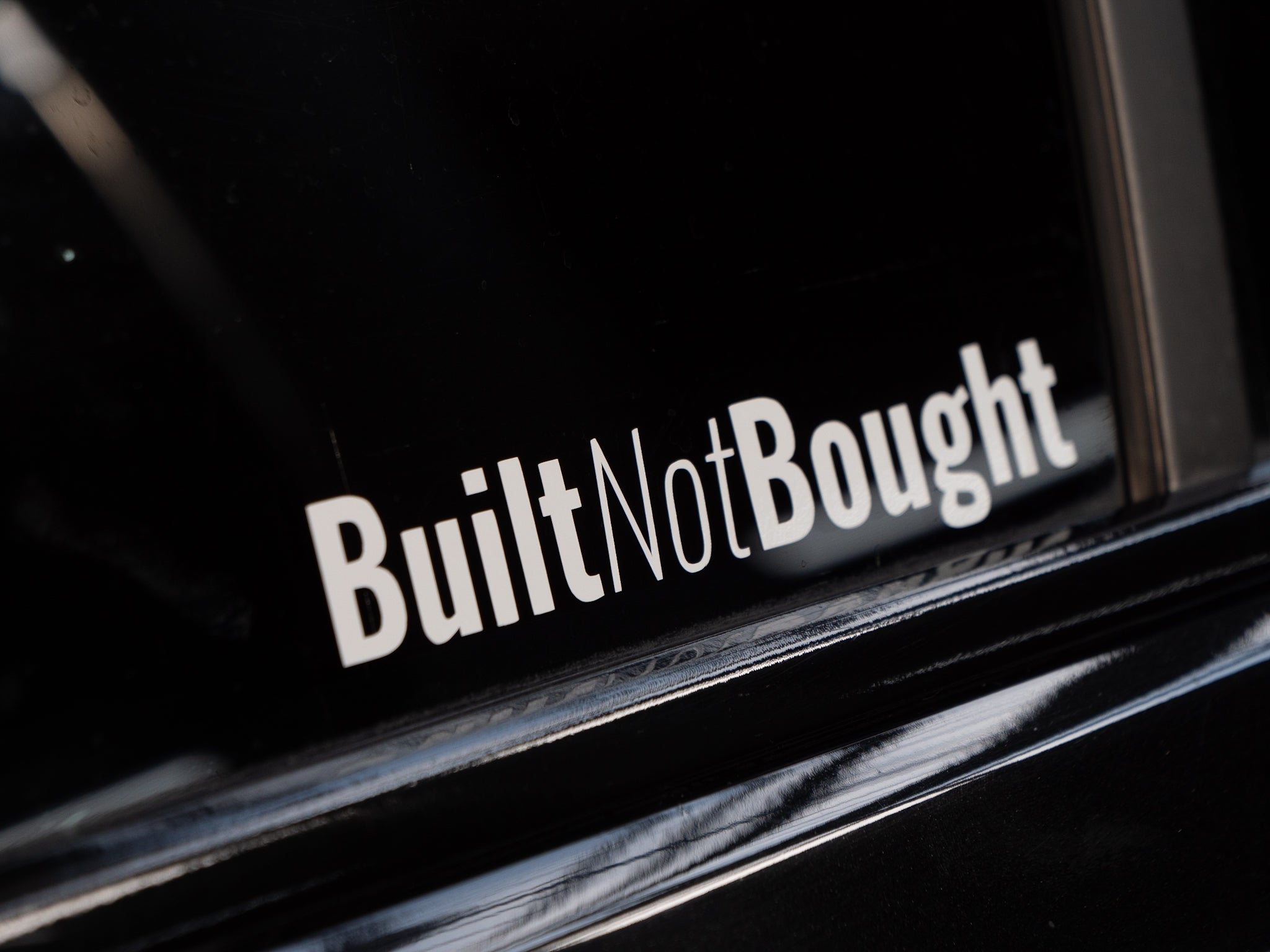 Built not bought Sticker